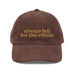 Always Fall For The Villain Vintage Corduroy Cap